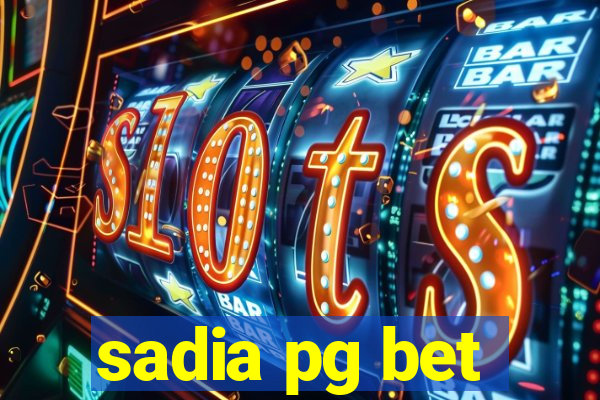 sadia pg bet